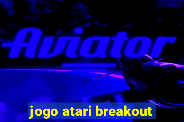 jogo atari breakout